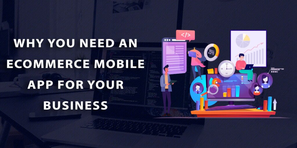 Why you need an ecommerce mobile app for your business - Creator Shadow
